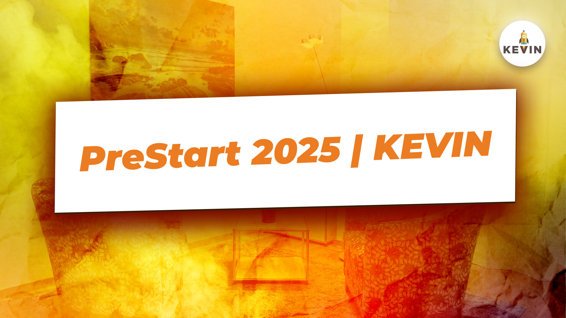 PreStart 2025. PRO2.0 | KEVIN🚀