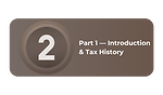 Part 1 — Introduction & Tax History