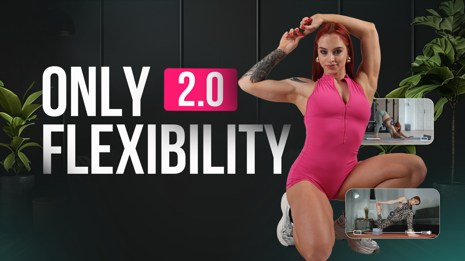 Only Flexibility 2.0