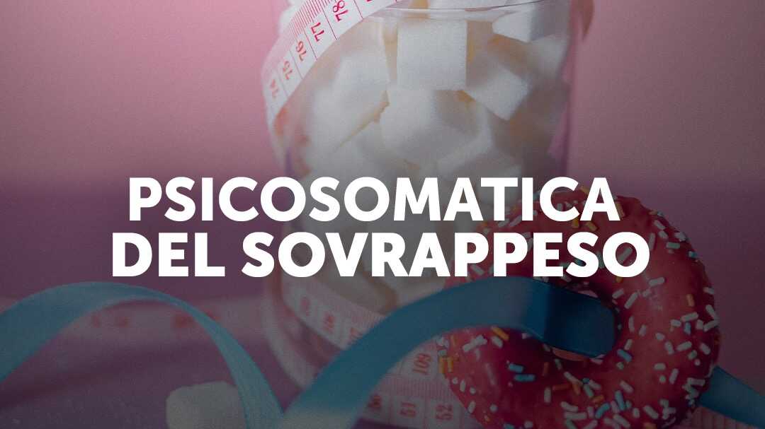 PSICOSOMATICA DEL SOVRAPPESO