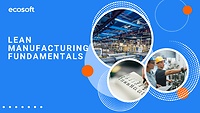Lean manufacturing fundamentals