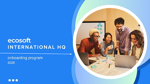 ECOSOFT International HQ: Onboarding Program