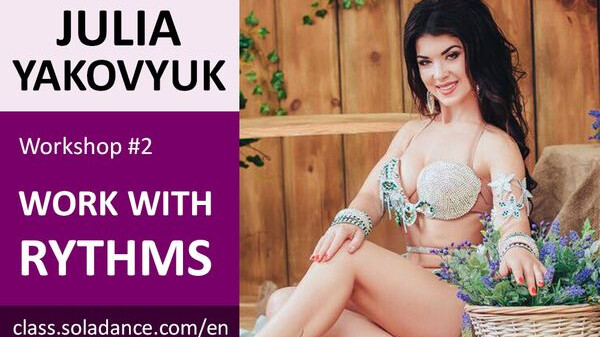 JULIA YAKOVYUK WS#2: How to perform Rhythms