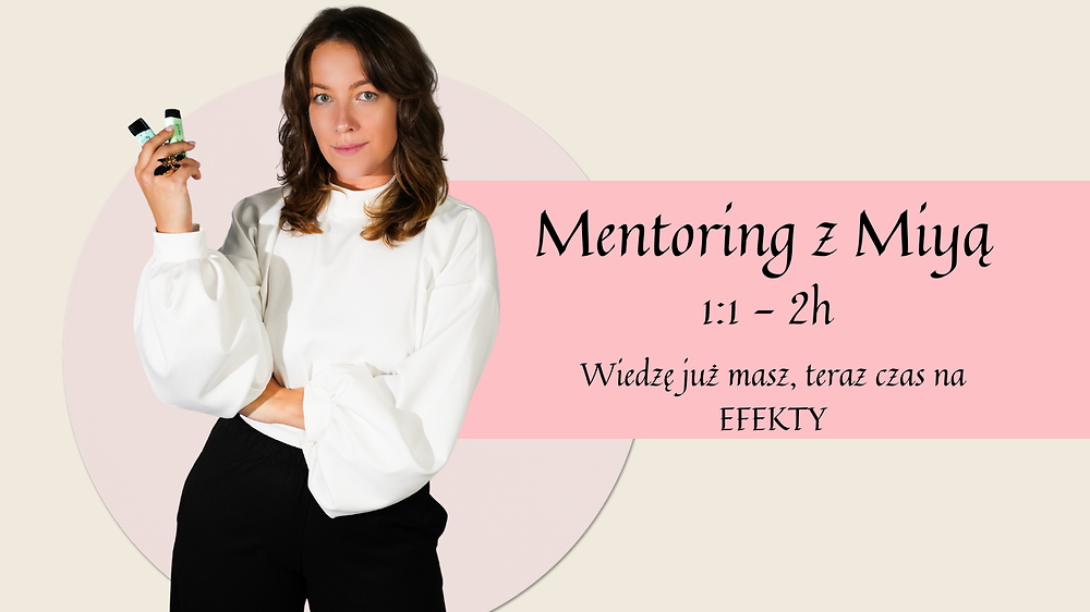 Mentoring 1:1 - praca z Miyą 2h