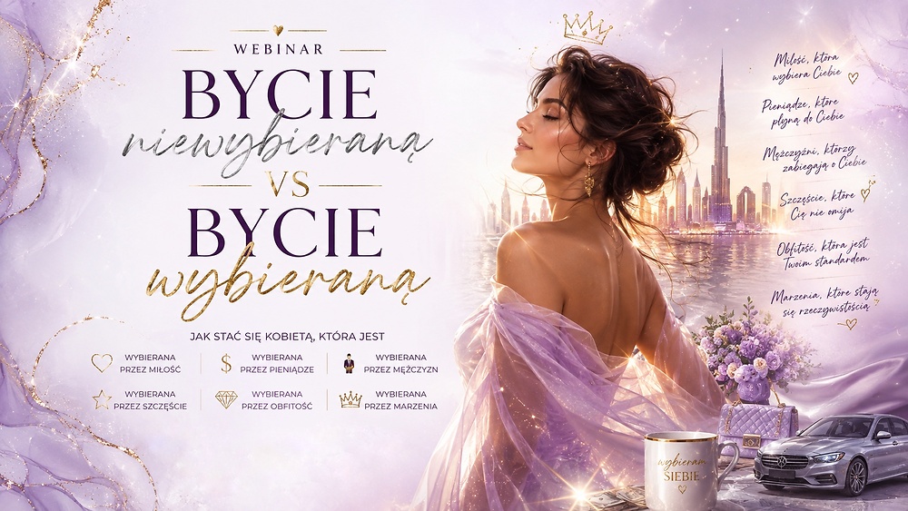 Webinar: 'Bycie niewybieraną vs Bycie wybieraną'