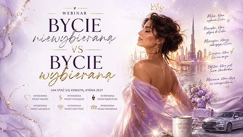 Webinar: 'Bycie niewybieraną vs Bycie wybieraną'