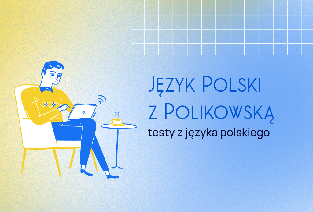Polski z Polikowską: Praktyka i bonusy dla naszych uczniów 💛