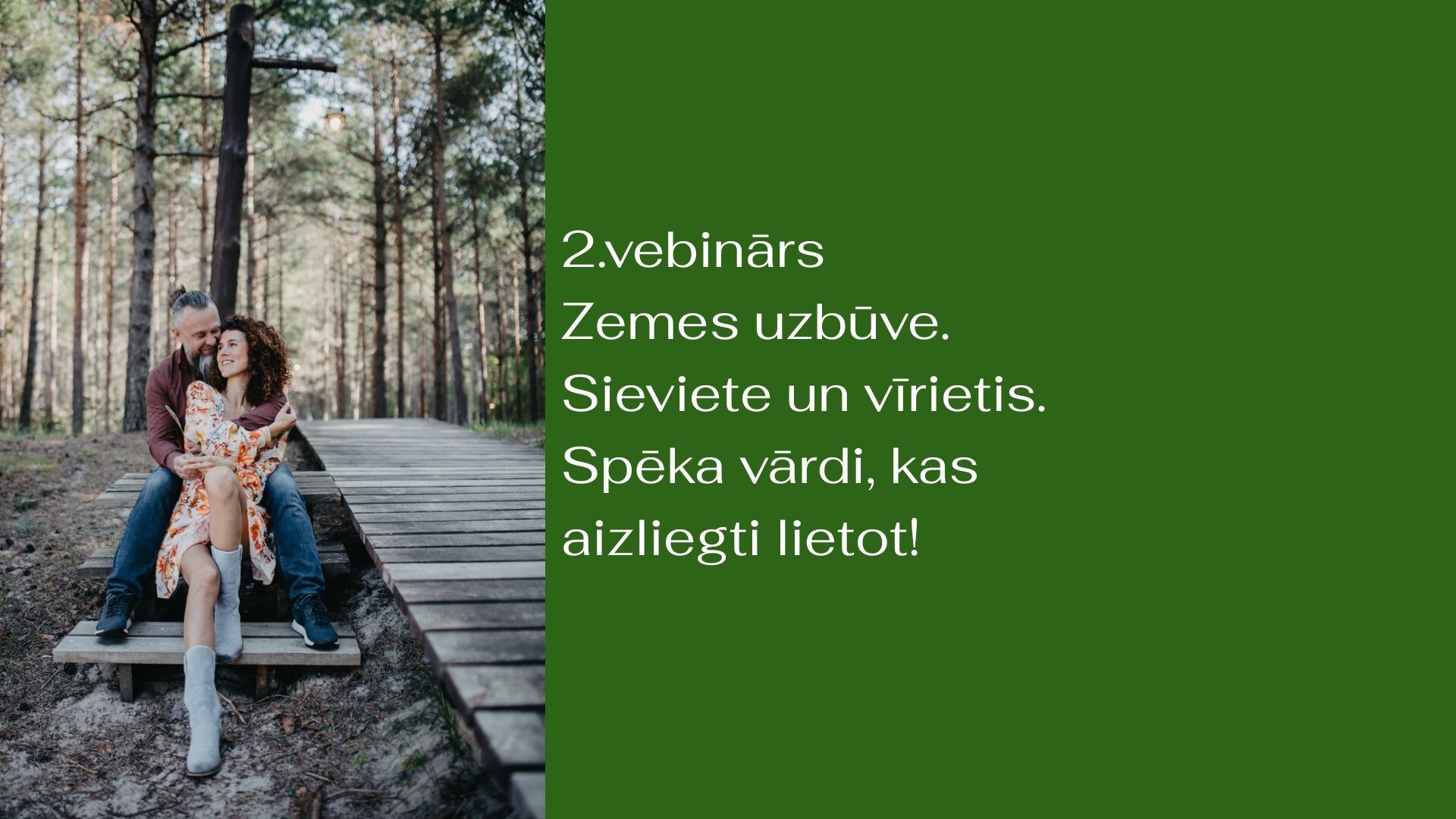 2.vebinars “Sieviete. Virietis. Speka vardi”