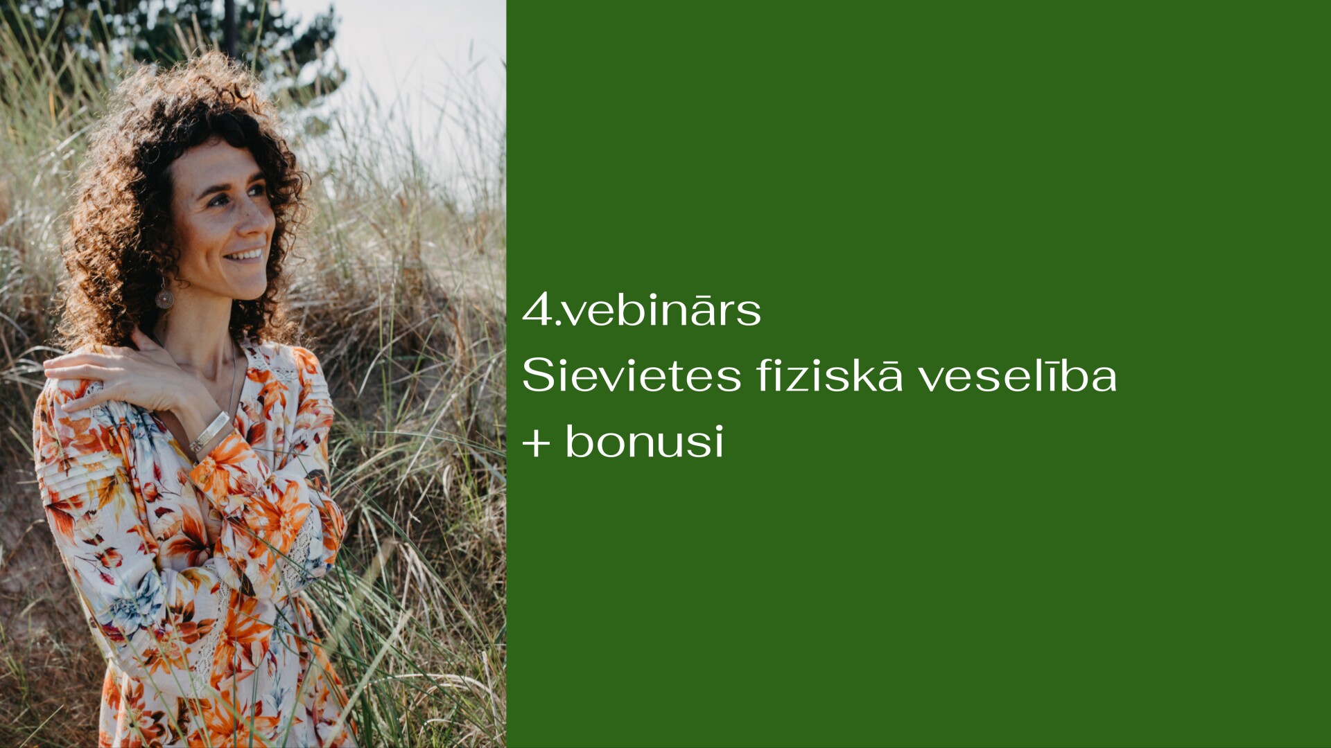 4.vebinars. "Sievietes fiziska veselība" + bonusi