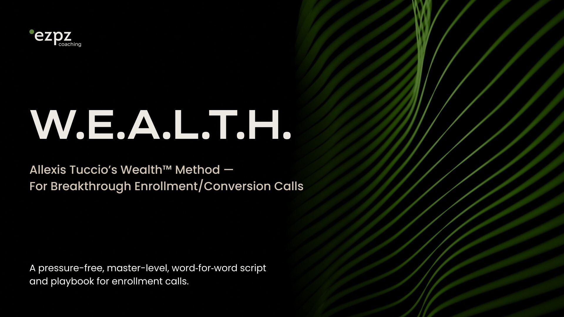 Module 5 • The Wealth™ Method