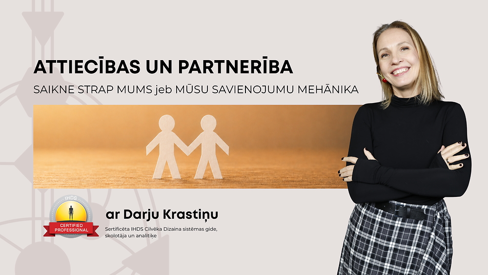 Attiecības un partnerība Cilvēka Dizaina sistēmā: Mūsu savienojumu mehānika