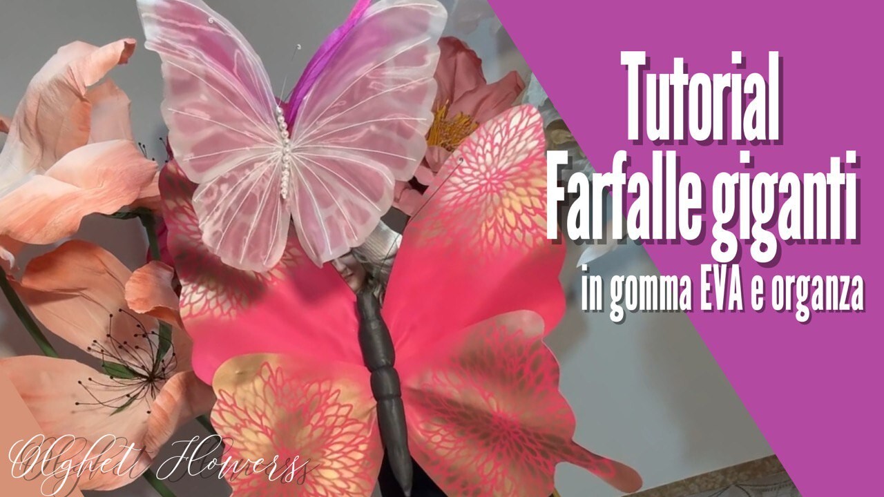 Farfalle giganti in gomma EVA e organza