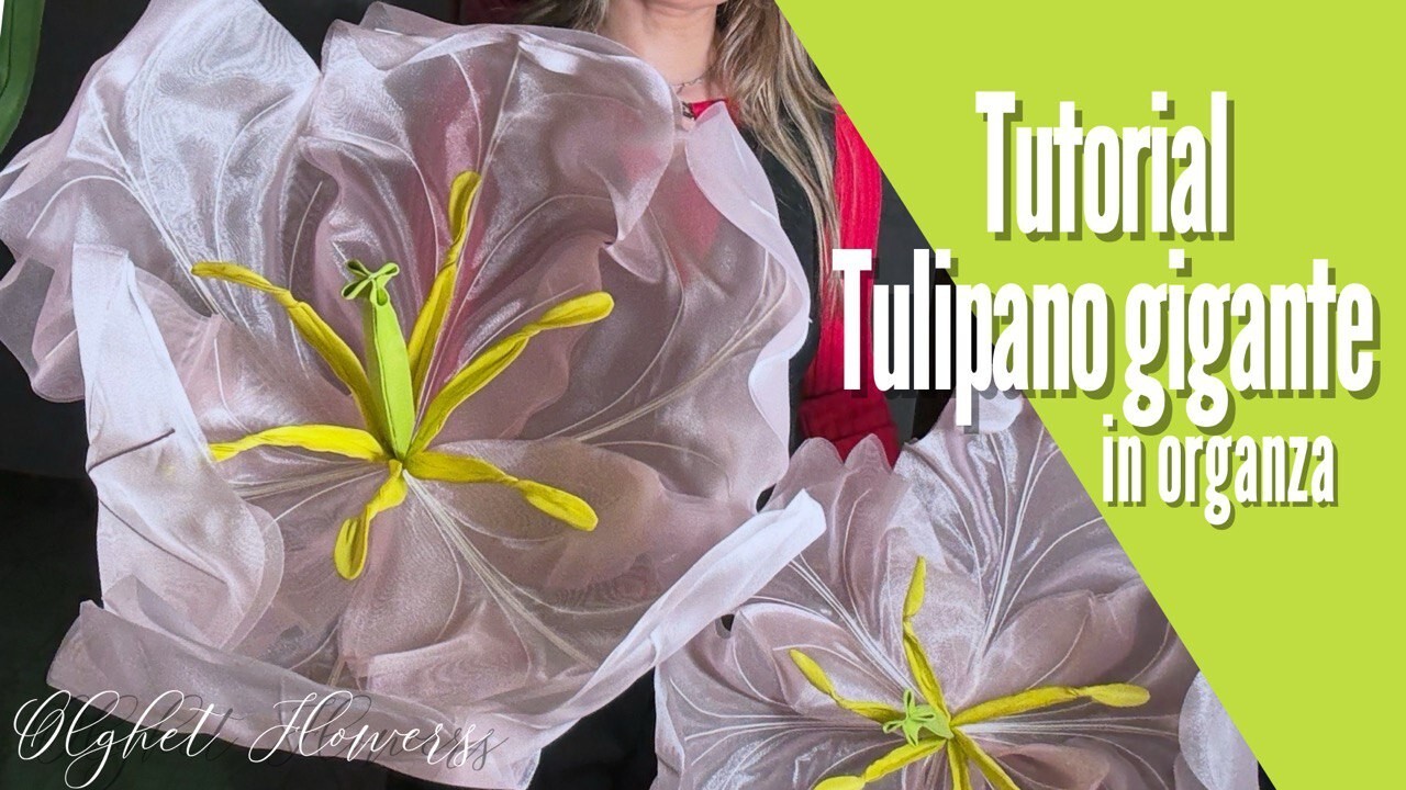 Tulipano gigante in organza