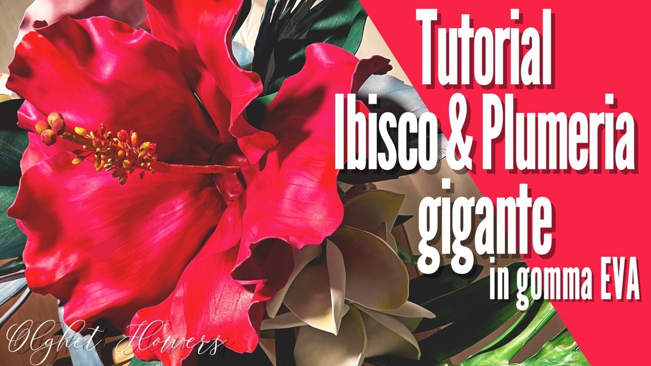 Ibisco gigante e plumeria in gomma EVA