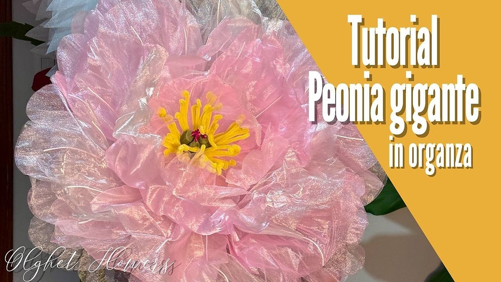 Peonia gigante in organza (with English subtitles)