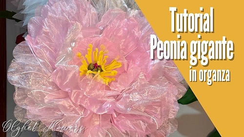 Peonia gigante in organza (with English subtitles)