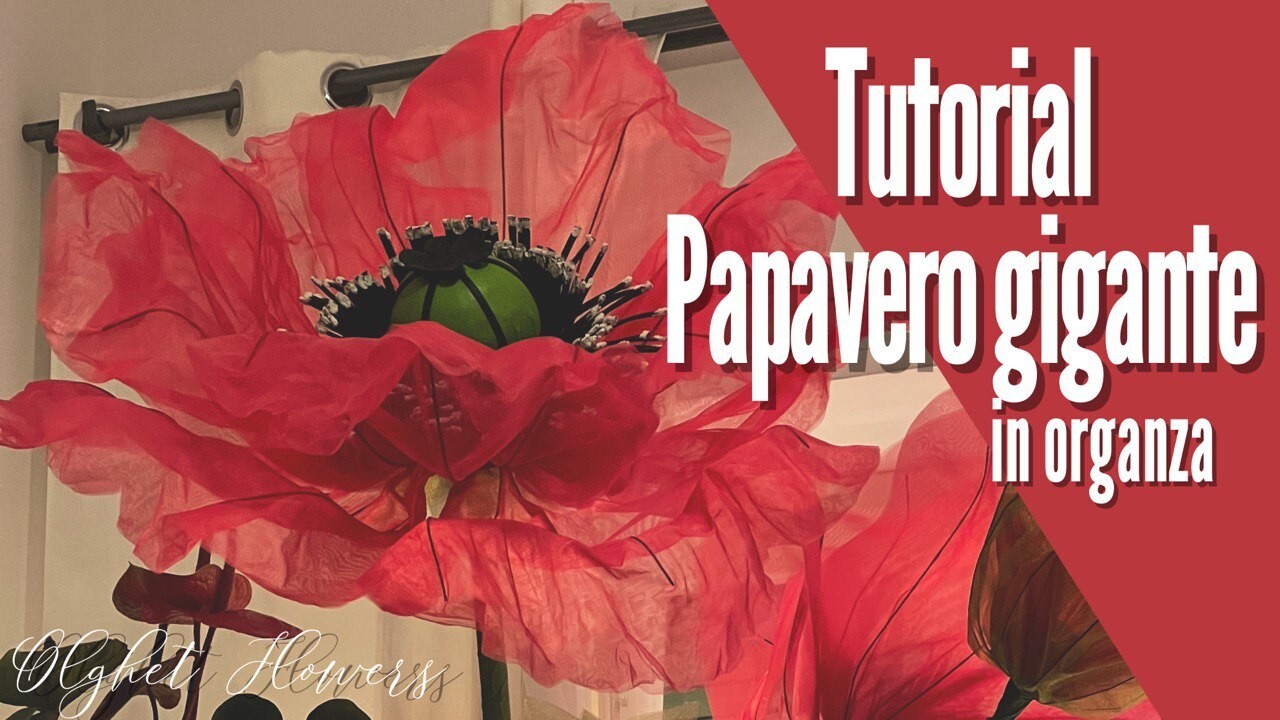 Papavero gigante in organza