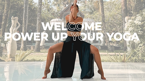 POWER UP YOUR YOGA