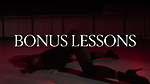 BONUS LESSONS