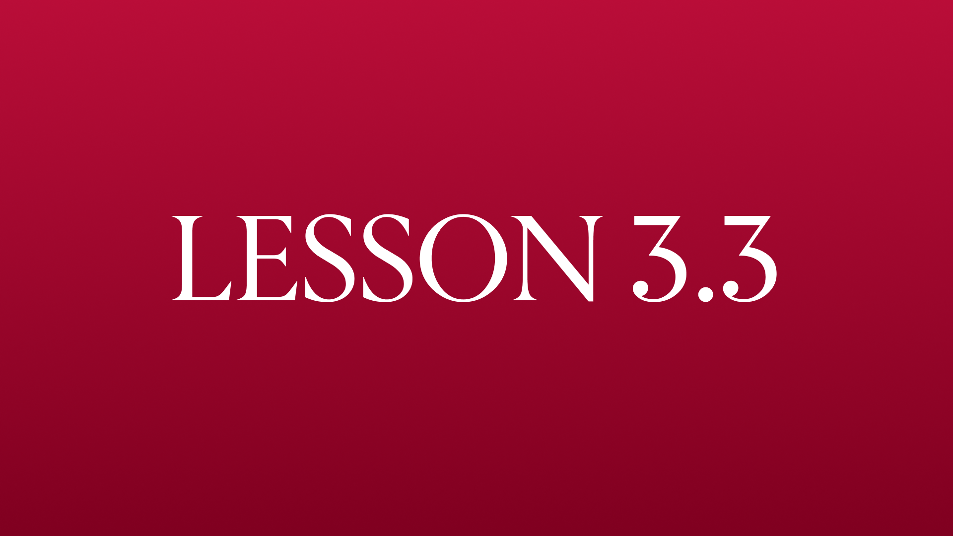 Lesson 3: Body Movement