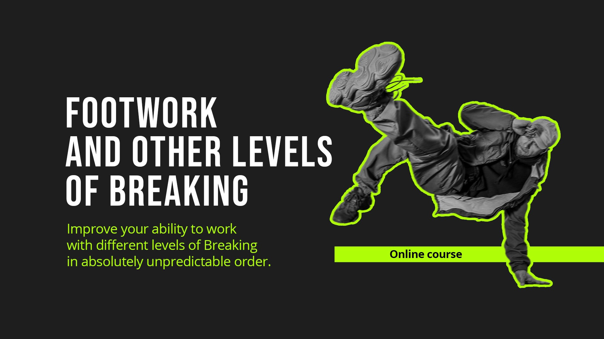 Footwork And Other Levels Of Breaking