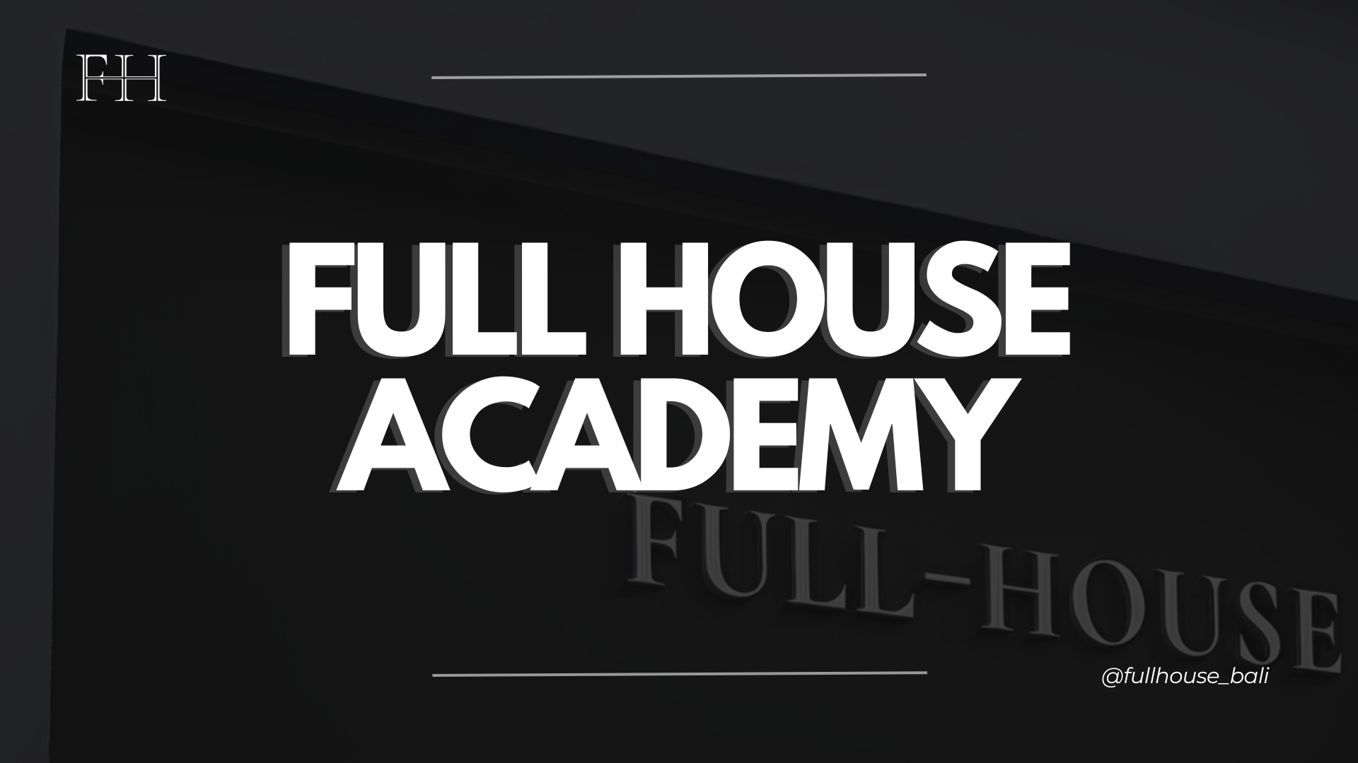 Full House Academy